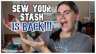 Sew Your Stash IS BACK!!!