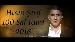 Hesen Sherif 100 Sal Kurd 2016