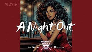 A Night Out | R&B Soul Mix | New R&B 2025