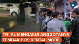 TNI AL Akui Anggotanya Tembak Bos Rental Mobil, Tetapi Bantah Bekingi Penadah