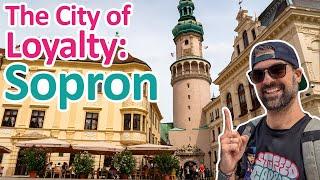 HUNGARY's City of Loyalty: Historic Town of SOPRON | Travel Guide