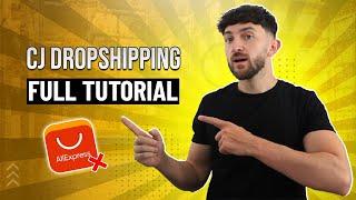 CJ Dropshipping Full Tutorial (2021/22)