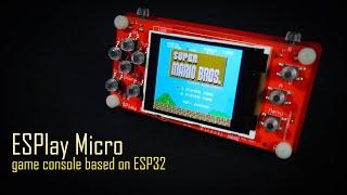 ESPlay Micro- game console based on ESP32