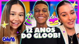 FELIZ ANIVERSÁRIO DE 12 ANOS, GLOOB!  | Mundo Gloob