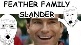 Feather Family Slander ️