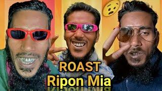 I'm Ripon Mia ! roast