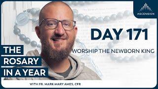 Day 171: Worship the Newborn King — The Rosary in a Year (with Fr. Mark-Mary Ames)