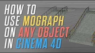 How To Use Mograph On ANY Object In Cinema 4D