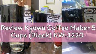 Review Kyowa Coffee Maker 5 Cups (Black) KW-1220