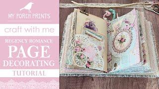 PAGE DECORATING TUTORIAL | REGENCY ROMANCE JUNK JOURNAL | Bridgerton Inspired | My Porch Prints