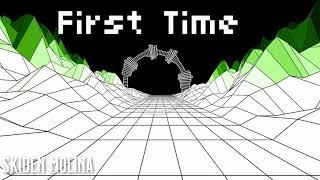 First Time - Skiden Molina