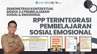 Demonstrasi Kontekstual Modul 2.2 RPP Terintegrasi Pembelajaran Sosial Emosional