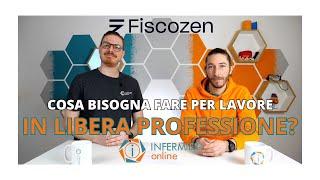 COSA BISOGNA FARE PER LAVORARE IN LIBERA PROFESSIONE? | INFERMIERI Online