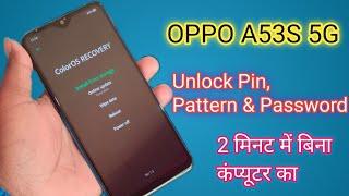 Oppo A53s 5G ( CPH2321 ) Hard Reset OR Pattern Password Pin Unlock Without Pc