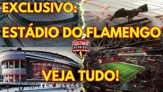 EXCLUSIVO: ESTÁDIO DO FLAMENGO | VEJA TUDO