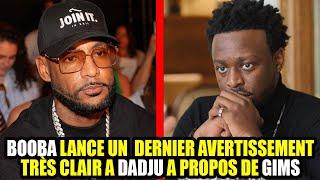 BOOBA ADRESSE  UN DERNIER AVERTISSɆMENT TRÈS CLAIR A DADJU