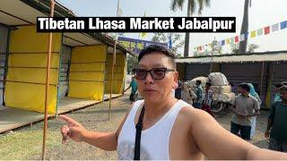 Jabalpur Tibetan Lhasa Market Opening || Tibetan Vlogger