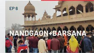 EP 6 NandGaon, Barsana plus Visit to World's biggest Gaushala | Mathura Vrindavan Series