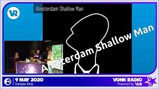 VonkRadio May 9 | Amsterdam Shallow Man