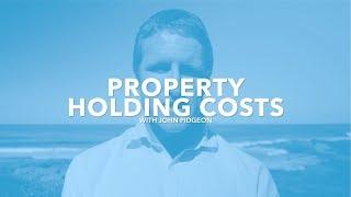 Property Holding Costs