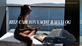 RITZ-CARLTON YACHT ILMA VLOG | Barcelona, Saint-Tropez & Monaco