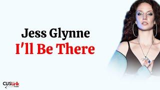 Jess Glynne - I'll Be There (Lirik Lagu Terjemahan) | Lyrics