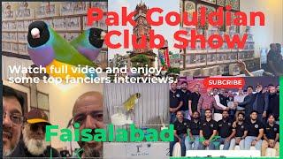 Pak Gouldians Club Show | Faisalabad | #gouldianfinch #pgc #finch #viralvideo #viralpost