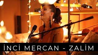 İnci Mercan - Zalim