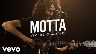 Motta - Vivere o morire - Live Performance | Vevo