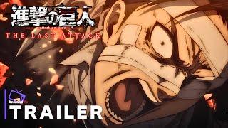 Attack on Titan The Movie: THE LAST ATTACK - Official Trailer