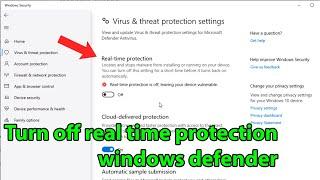 Turn off real time protection windows 10 permanently