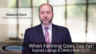 When Farming Goes Too Far: Expired Listings by Ed Zorn, CRMLS VP & General Counsel