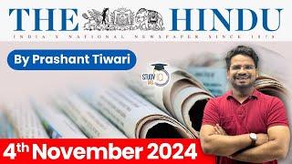 The Hindu Newspaper Analysis | 4 Nov 2024 | Current Affairs Today | Daily Current Affairs | StudyIQ