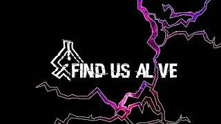 44: The B Side || Find Us Alive Podcast