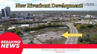 The first development on the north side of Riverfront redevelopment announced!