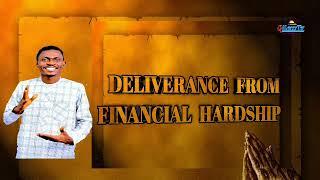 DELIVERANCE FROM FINANCIAL HARDSHIP | APOSTLE MARTINS O. AHWIN