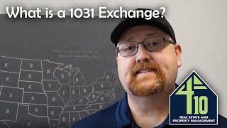 What is a 1031 Exchange?