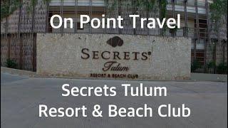 Secrets Tulum Resort & Beach Club. On Point Travel