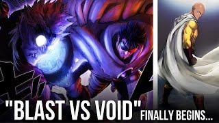 BLAST VS EMPTY VOID finally begins... | ONE PUNCH MAN