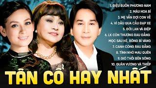 Phi Nhung & Hương Lan & Kim Tu Long - Album Tân Cổ Hay Nhất Không Thể Bỏ Lỡ | Điệu Buồn Phương Nam