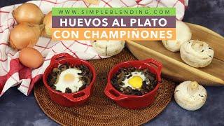 TU VIDA CAMBIARÁ CON ESTA RECETA DE HUEVOS AL PLATO | Champiñones con huevos al plato