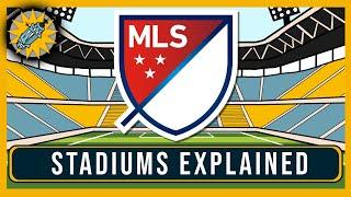 MLS Stadiums Histories Explained