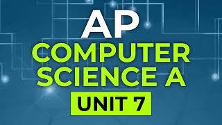 AP Computer Science A - Unit 7: ArrayLists