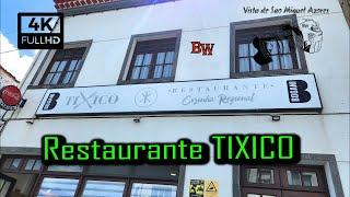 Restaurante TIXICO Ponta Delgada Sao Miguel Azores 4k