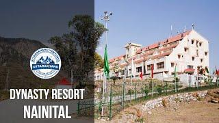 Dynasty Resort Nainital || Uttarakhand Ventures