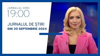 Jurnalul orei 19:00, 30.09.2024