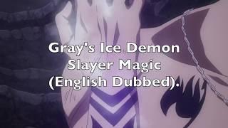 Fairy Tail - Gray's Ice Demon Slayer Magic (English Dubbed)