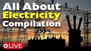 All About Electricity | Compilation