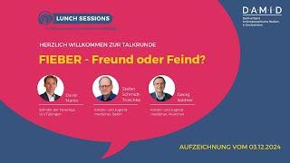 Fieber - Freund oder Feind? Neues aus Forschung und Praxis