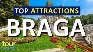 Amazing Things to Do in Braga & Top Braga Attractions